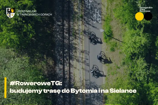 Nowa infrastruktura rowerowa w kierunku Bytomia i Sielanki
