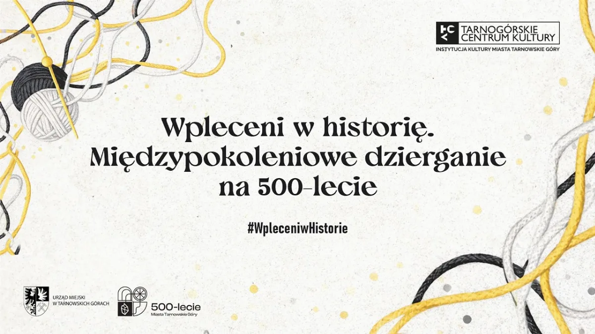 Wpleć się w historię Srebrnego Miasta