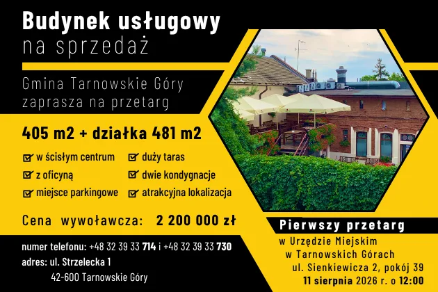 Przetarg na sprzedaż budynku usługowego w Tarnowskich Górach