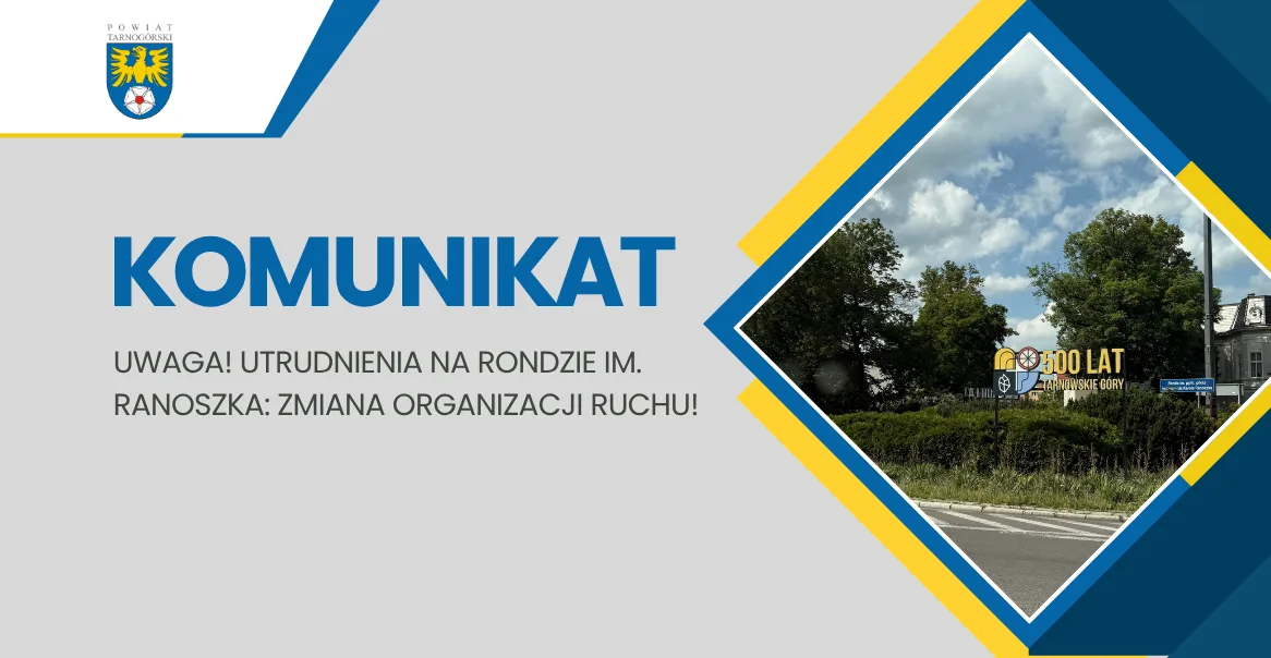Zamknięcie części ronda im. Ranoszka w Tarnowskich Górach